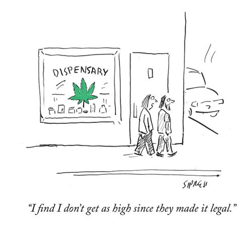 "I find I don't get as high since they made it legal."