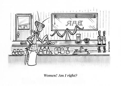 "Women! Am I right?"