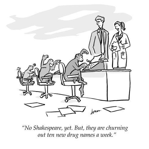 "No Shakespeare, yet. But, they are churning out ten drug names a week."