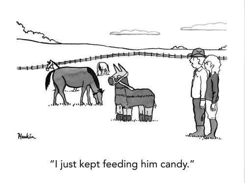 "I just kept feeding him candy."