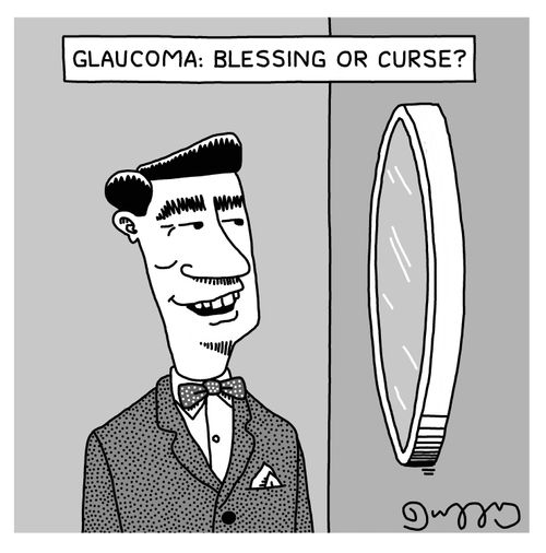 Glaucoma: Blessing or Curse?