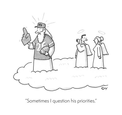 "Sometimes I question his priorities."