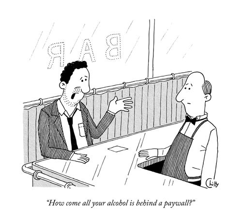 "How come all your alcohol is behind a paywall?"