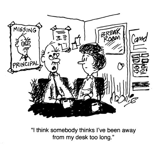 "I think somebody thinks I've been away from my desk too long."