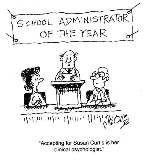 School administrator of the year  "Accepting for Susan Curtis is her clinical psychologist."