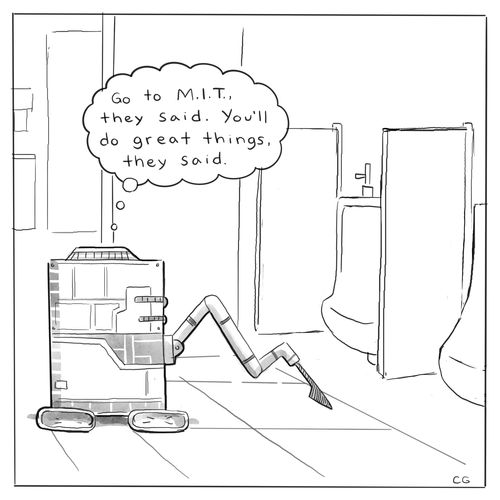 Go to M.I.T., they said. You'll do great things, they said.