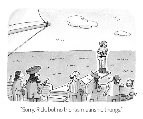 "Sorry, Rick, but no thongs means no thongs."