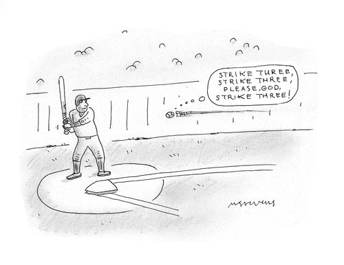 "Strike three, strike three! Please, God, strike three!"