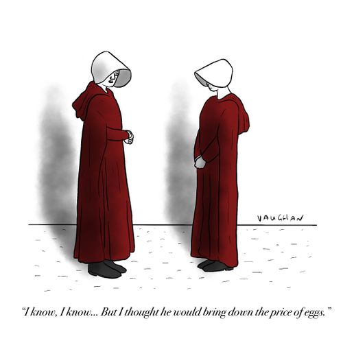 "I know, I know... But I thought he would bring down the price of eggs."