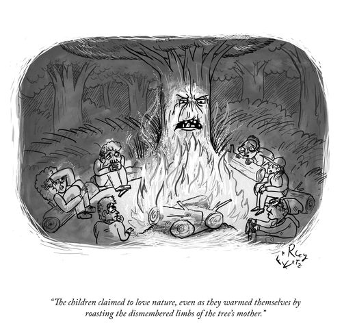 “The children claimed to love nature, even as they warmed themselves by roasting the dismembered limbs of the tree’s mother.”