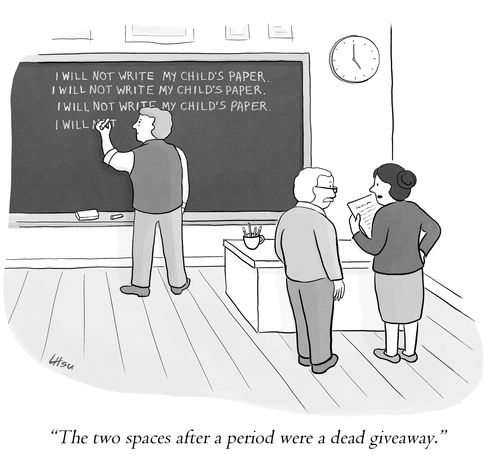 “The two spaces after a period were a dead giveaway.”