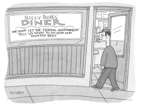 Man walks into a restaurant with a sign saying "Billy Bob's Diner - We don't let the federal government tell us what to do with our tainted beef".