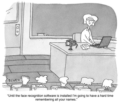 "Until the face recognition software is installed I'm going to have a hard time remembering your names."
