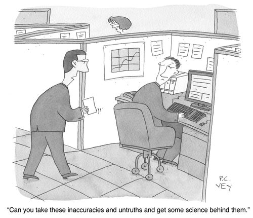 "Can you take these inaccuracies and untruths and get some science behind them?"