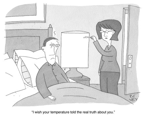 "I wish your temperature told the real truth about you."