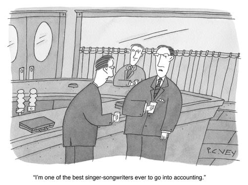 "I'm one of the best singer-songwriters ever to go into accounting."