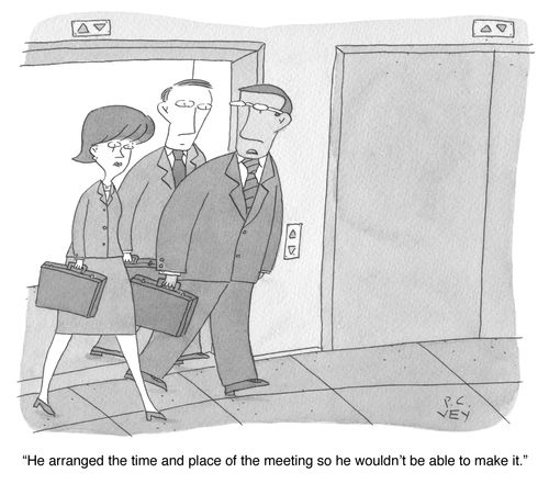 "He arranged the time and the place of the meeting so he wouldn't be able to make it."