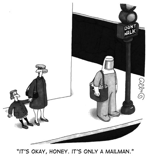 "It's okay, honey. It's only a mailman."