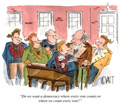 "Do you want a democracy where every vote counts or where we count every vote?"