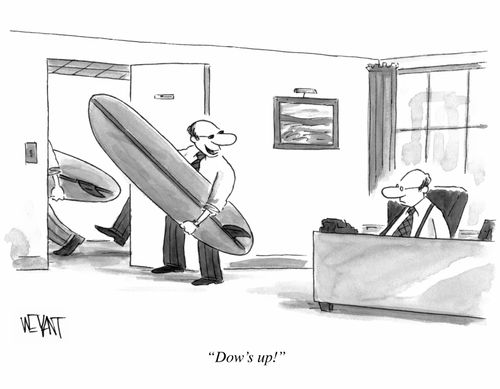 "Dow's up!"