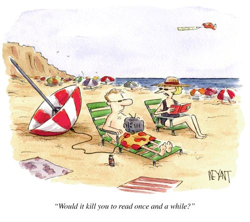 "Would it kill you to read once and a while?"