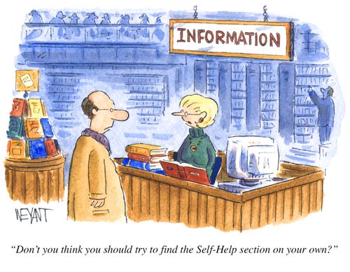 "Don't you think you should try to find the Self-Help section on your own?"