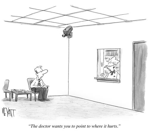 "The doctor wants you to point to where it hurts."