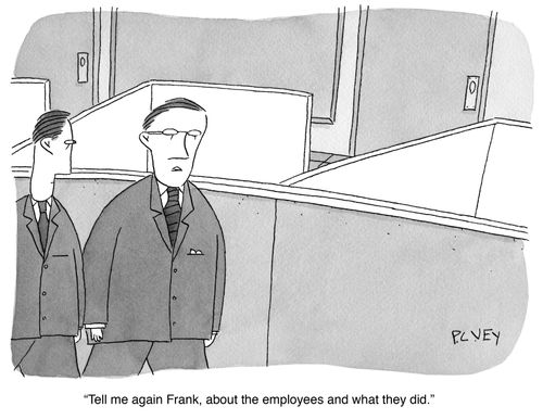 "Tell me again Frank, about the employees and what they did."