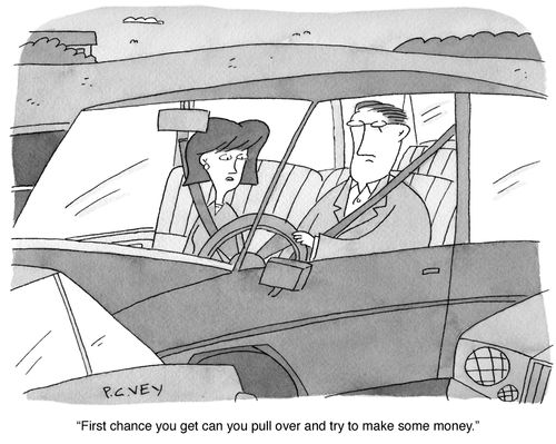 "First chance you get can you pull over and try to make some money."