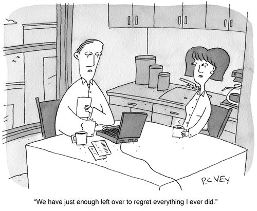 "We have just enough left over to regret everything I ever did."