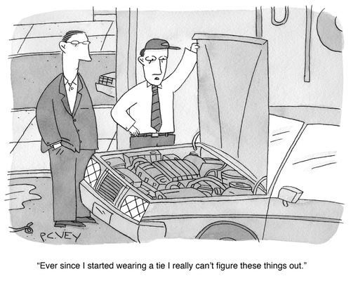 "Ever since I started wearing a tie I really can't figure these things out."