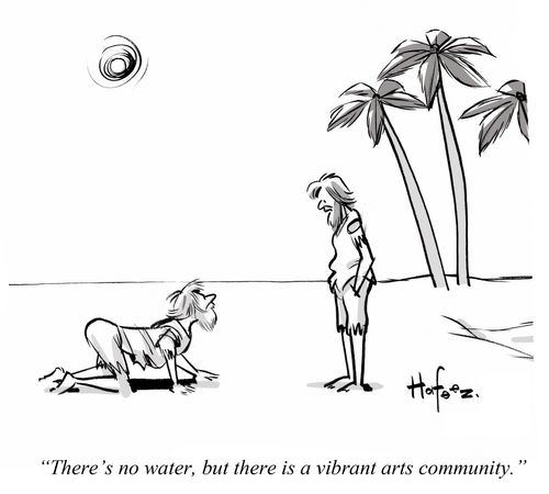 "There's no water, but there is a vibrant arts community."