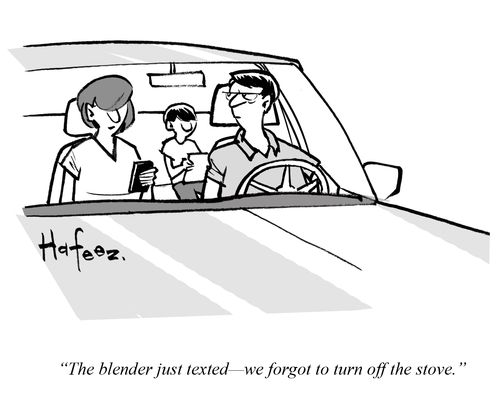 "The blender just texted—we forgot to turn off the stove."