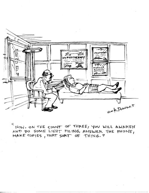 "You will awaken and do some light filing, answer the phone, that sort of thing."