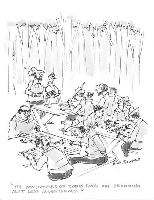 "The adventures of Robin Hood are becoming a lot less adventurous."