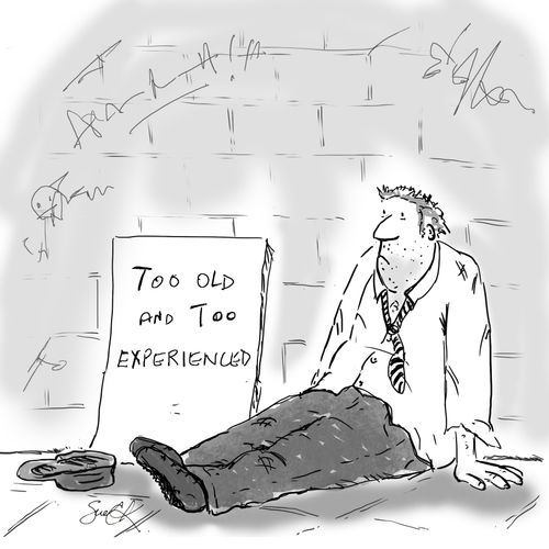 Too old and too experienced