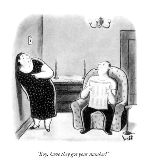 "Boy, have they got your number!"