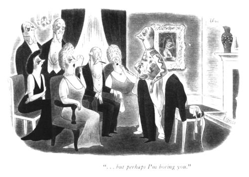 "...but perhaps I'm boring you."
