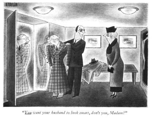 "You want you husband to look smart, don't you, Madam?"