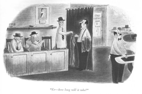 "Er – How long will it take?"