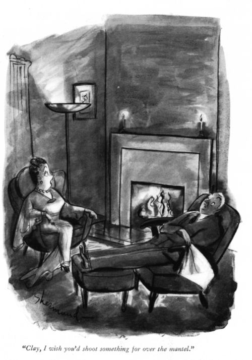 "Clay, I wish you'd shoot something for over the mantel."