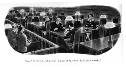 "Keep an eye on Old Bound Volume of Harpers. He's on the make."