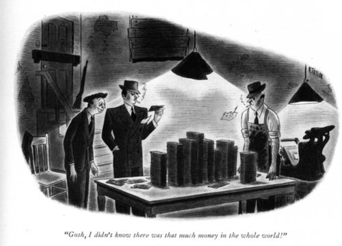 "I didn't know there was that much money in the whole world!"