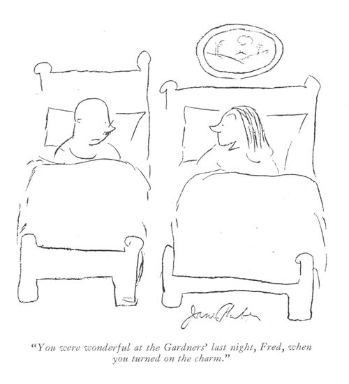 "You were wonderful at the Gardners' last night, Fred, when you turned on the charm."