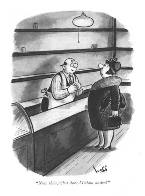 "Now then, what does Madam desire?"
