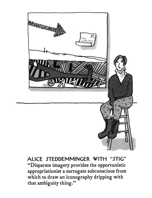 Alice Steddemminger With "Stig""Disparate imagery provides the opportunistic appropriationist a surrogate subconscious from which to draw an iconography dripping with that ambiguity thing."