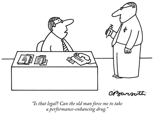 "Is that legal? Can the old man force me to take a performance-enhancing drug."
