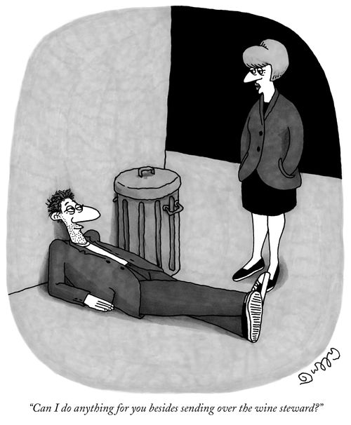 "Can I do anything for you besides sending over the wine steward?"