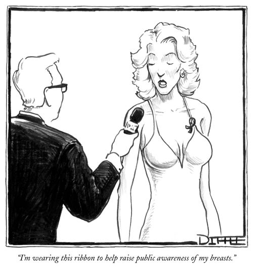 "I'm wearing this ribbon to help raise public awareness of my breasts."