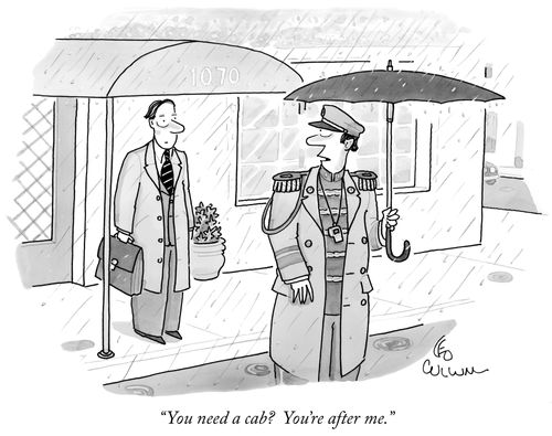 "You need a cab? You're after me."